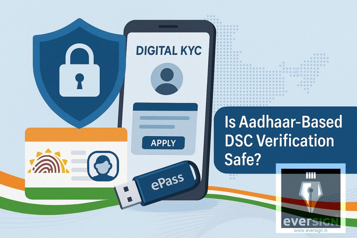 Is Aadhaar-Based OTP and Face Verification Safe for DSC?