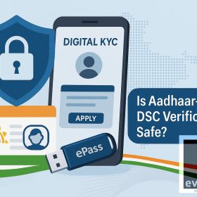 Is Aadhaar-Based OTP and Face Verification Safe for DSC?