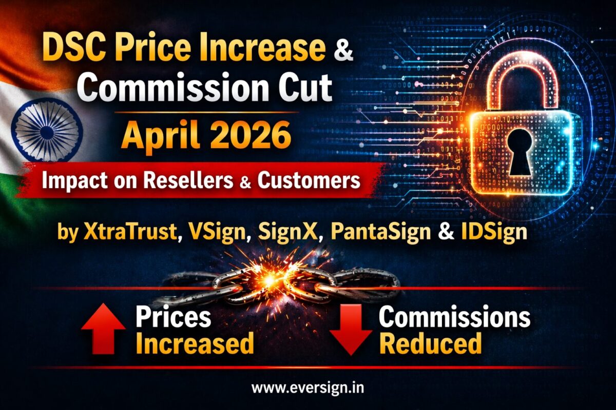 DSC Price Hike April 2026: XtraTrust, VSign, SignX, PantaSign & IDSign Impact Explained
